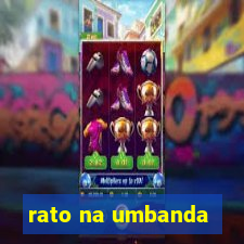 rato na umbanda