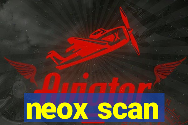 neox scan