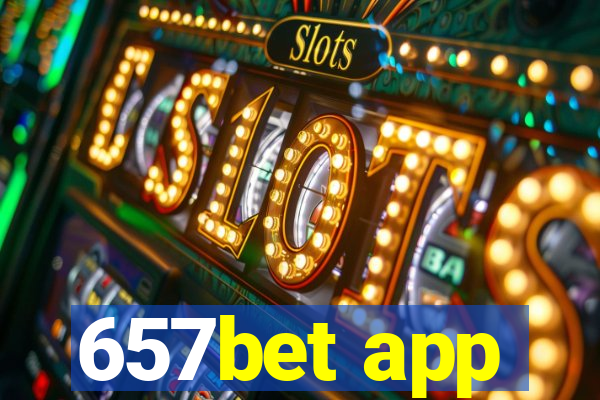 657bet app