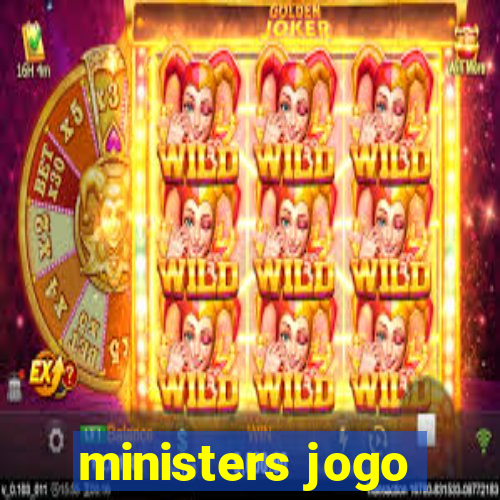 ministers jogo