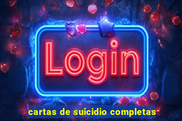 cartas de suicidio completas