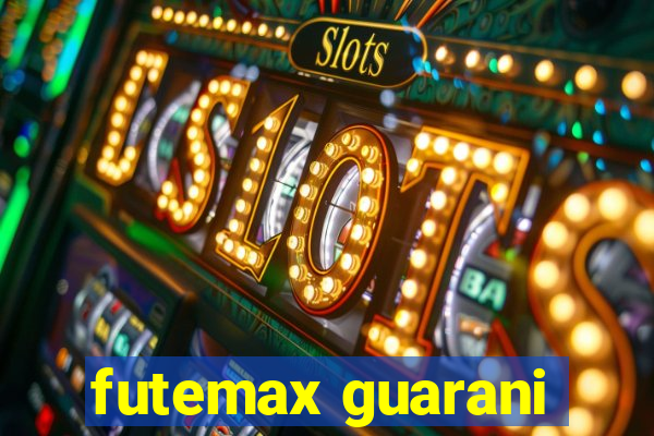 futemax guarani