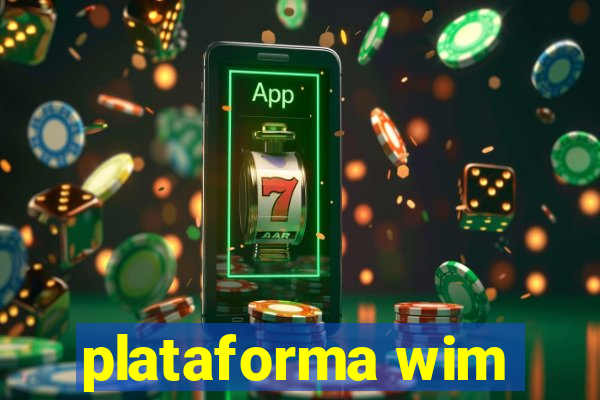 plataforma wim