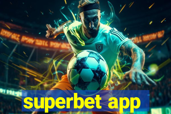 superbet app