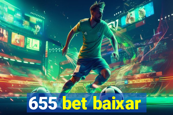 655 bet baixar