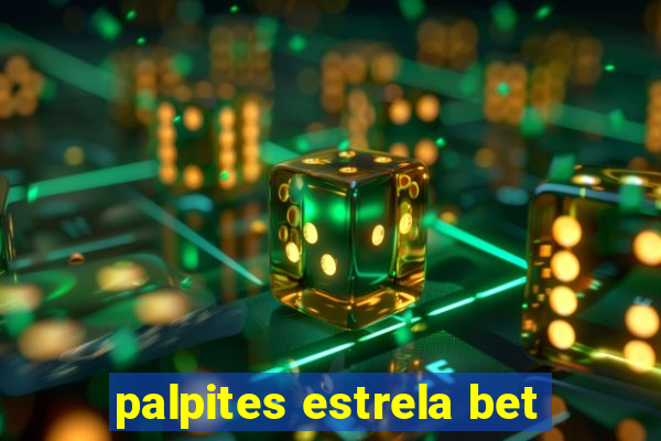 palpites estrela bet