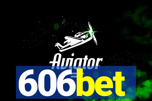 606bet