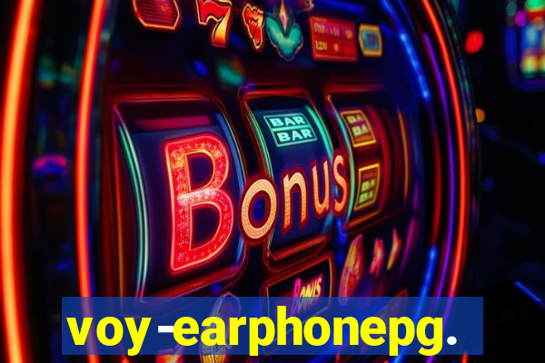 voy-earphonepg.com