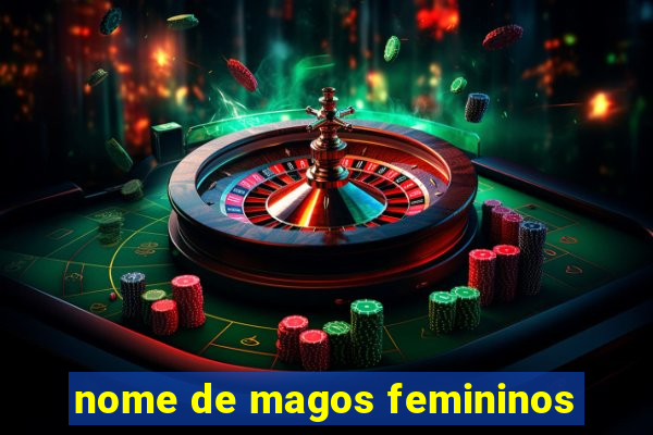 nome de magos femininos