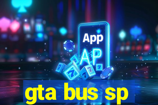 gta bus sp