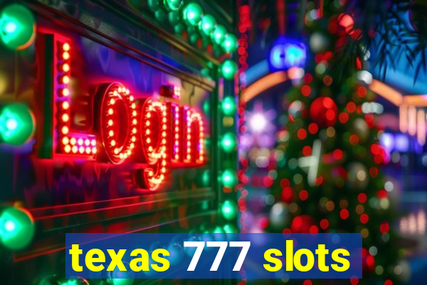 texas 777 slots