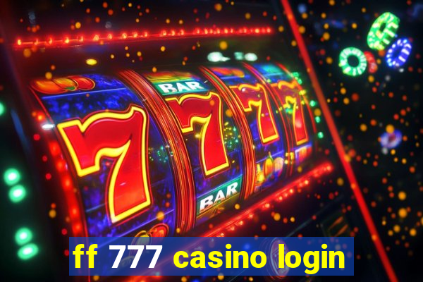 ff 777 casino login