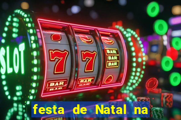 festa de Natal na escola temas