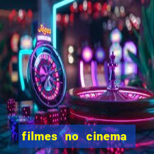 filmes no cinema conquista sul