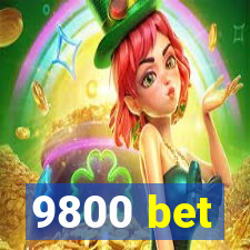 9800 bet