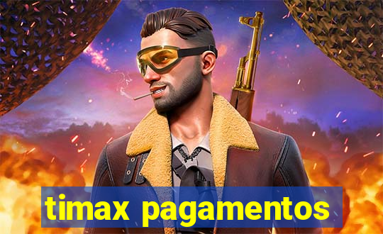 timax pagamentos