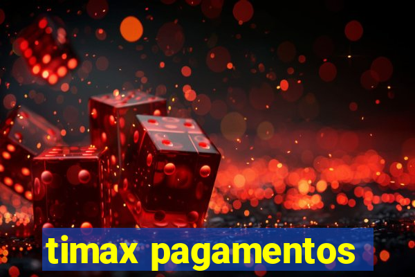 timax pagamentos