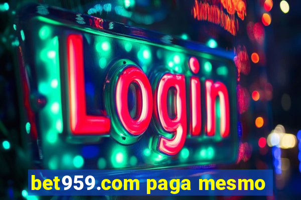 bet959.com paga mesmo