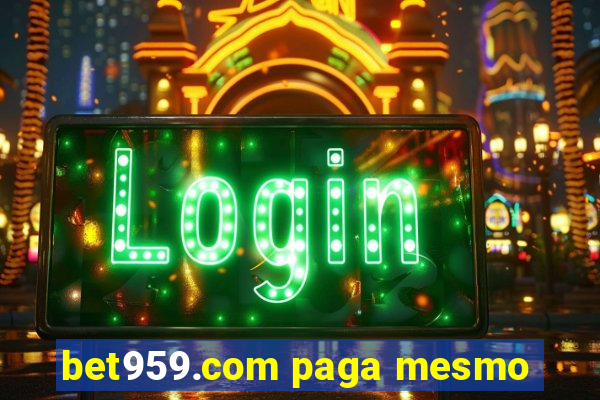 bet959.com paga mesmo