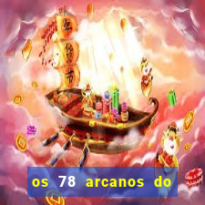 os 78 arcanos do tarot e seus significados