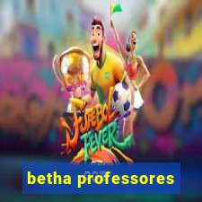 betha professores