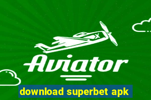 download superbet apk