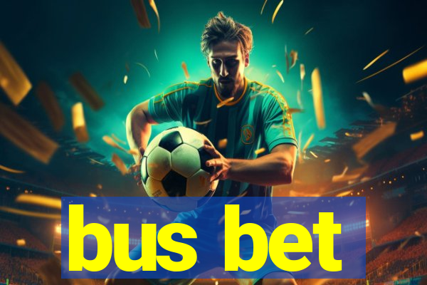 bus bet