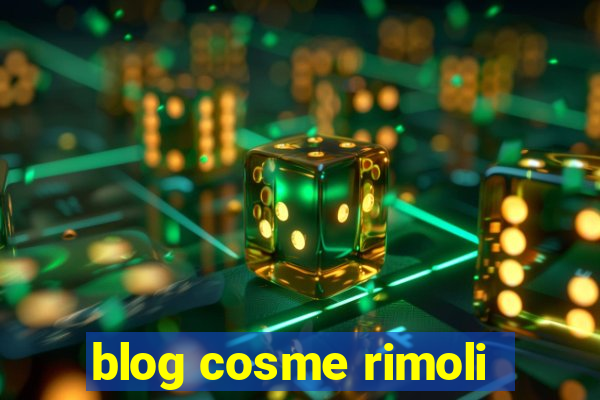 blog cosme rimoli