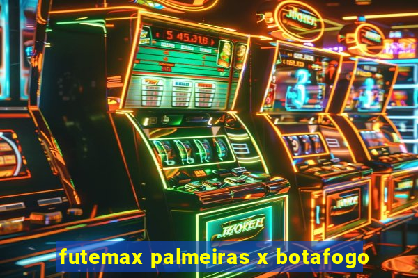 futemax palmeiras x botafogo