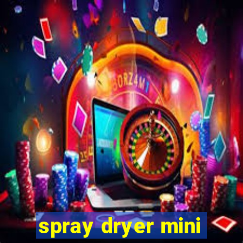 spray dryer mini