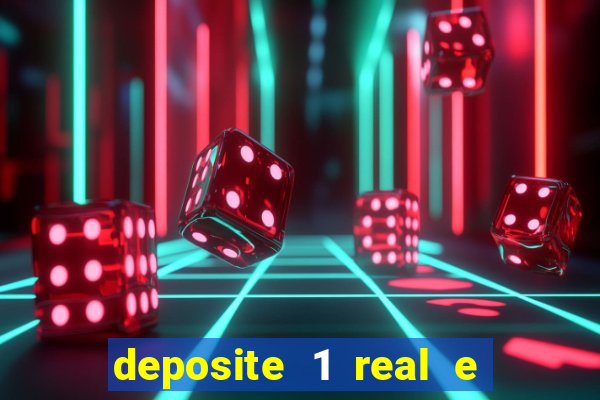 deposite 1 real e ganhe 20