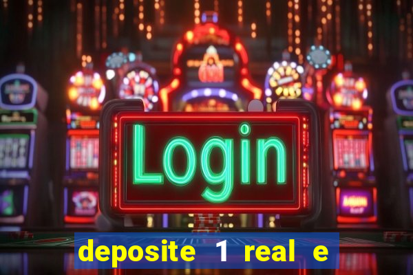 deposite 1 real e ganhe 20