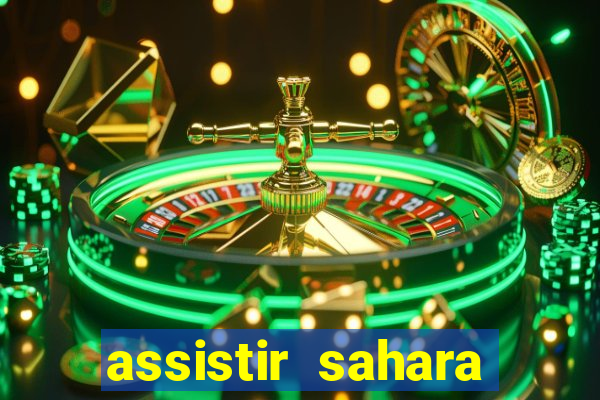 assistir sahara filme de 2005