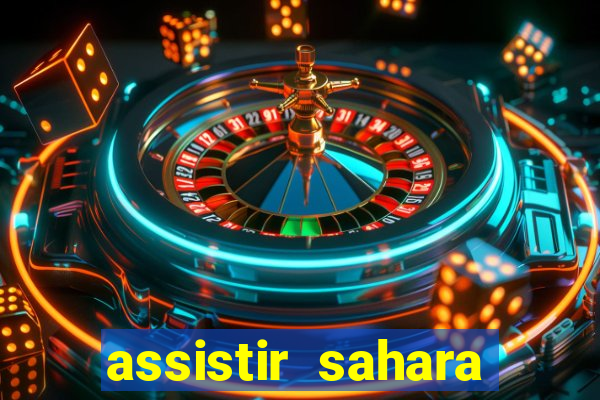 assistir sahara filme de 2005