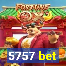 5757 bet