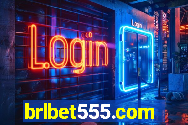 brlbet555.com