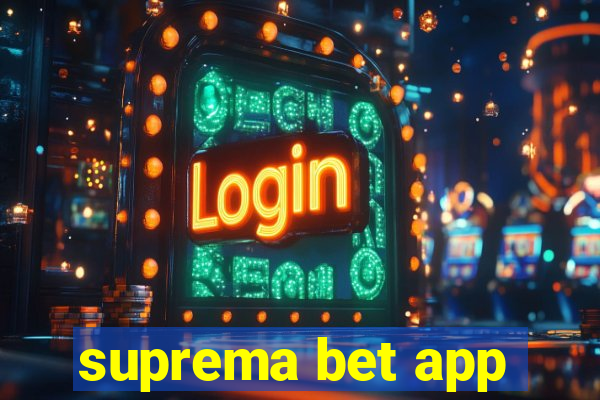 suprema bet app