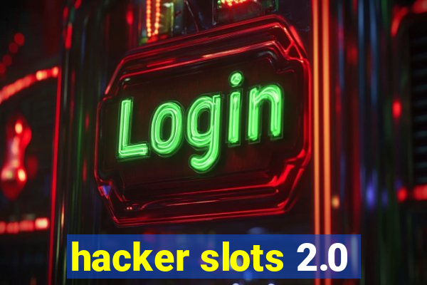 hacker slots 2.0