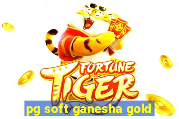 pg soft ganesha gold