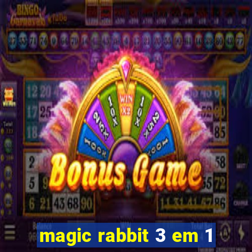 magic rabbit 3 em 1