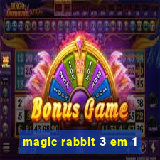 magic rabbit 3 em 1