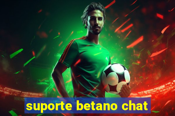 suporte betano chat