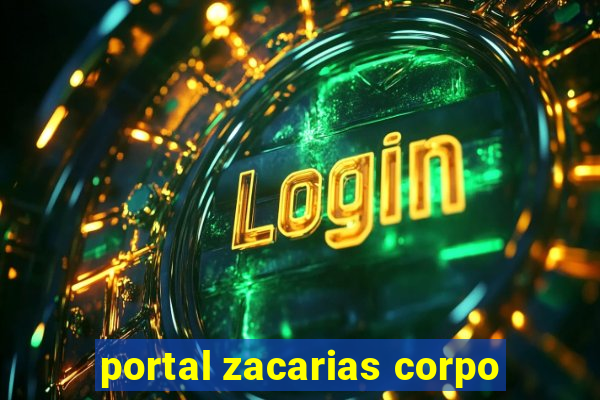 portal zacarias corpo