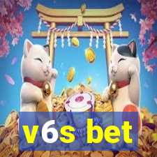 v6s bet