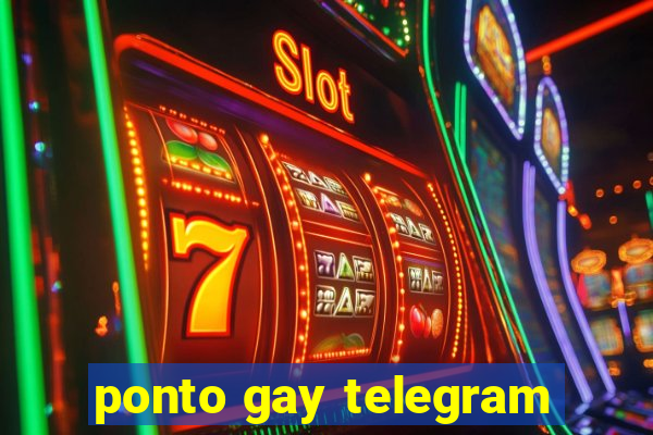 ponto gay telegram