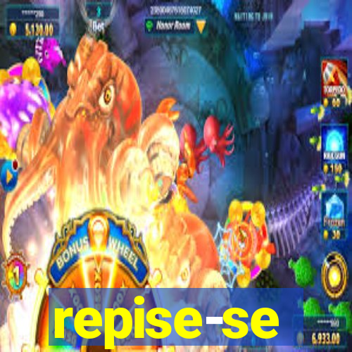 repise-se