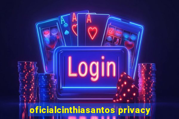 oficialcinthiasantos privacy