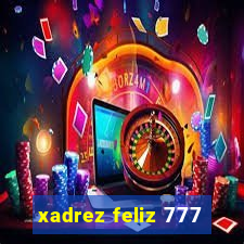 xadrez feliz 777