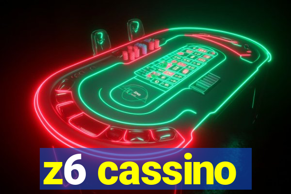 z6 cassino