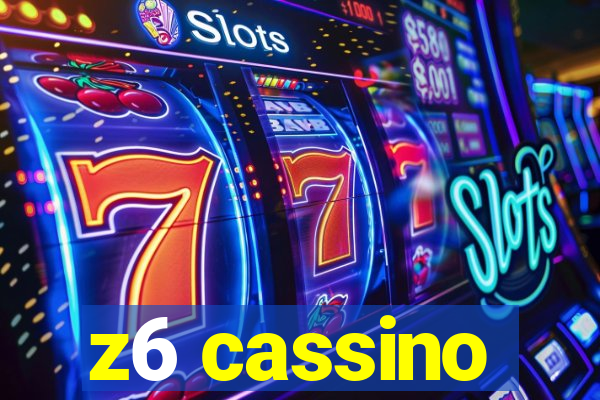 z6 cassino